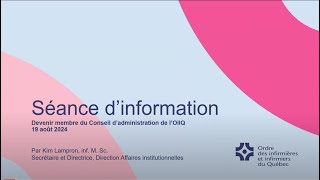 Séance d’information  Devenir membre du Conseil d’administration de l’OIIQ [upl. by Russ]