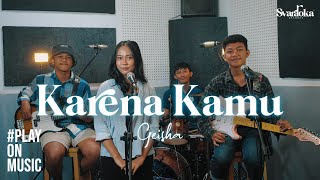 Karena Kamu  Geisha  Cover By Latest band playOnMusic [upl. by Child]