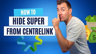 How To Hide Super From Centrelink Legally [upl. by Anilam]