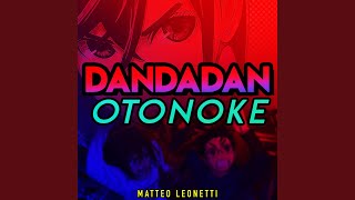 Otonoke DanDaDan [upl. by Marl]