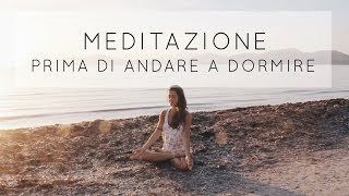 Meditazione prima di andare a dormire [upl. by Schnabel722]