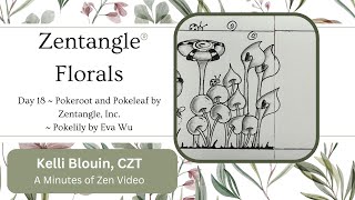 Zentangle  Floral patterns  Day 18  Pokeroot Pokeleaf Pokelily and a GRATITUDE GIVEAWAY [upl. by Klockau]