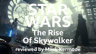 Star Wars The Rise Of Skywalker reviewed by Mark Kermode [upl. by Cira]