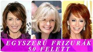 Egyszerű frizurák 50 felett [upl. by Adianez]