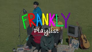 PLAYLIST 프랭클리FRankly 플레이리스트  HiTeen Nerd Band FRankly Playlist 👻 [upl. by Wrdna300]