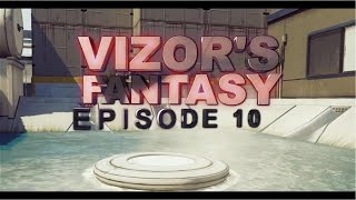 Vizors Fantasy 10 [upl. by Forcier]