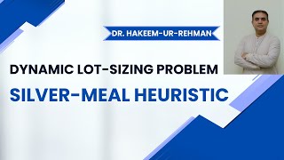 Dynamic Lotsizing Problem SilverMeal Heuristic  Silver Meal Heuristic [upl. by Auqinehs]