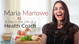 A Day in the Life of a Health Coach amp Wellness Blogger Maria Marlowe [upl. by Ecnarret]