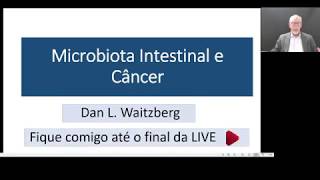 Live  Microbiota e Câncer  Dr Dan Waitzberg  11032020 [upl. by Ahcirt]