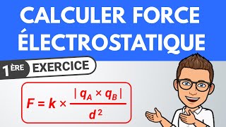 Calculer une FORCE ÉLECTROSTATIQUE  ✏️ Exercice  1ère spé  Physique [upl. by Annirac]