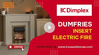 Dimplex Dumfries Insert Electric Fire [upl. by Nnalyrehs]