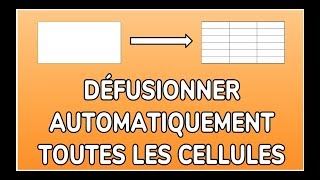 DÉFUSIONNER TOUTES LES CELLULES EN VBA  DOCTEUR EXCEL [upl. by Gwenette]