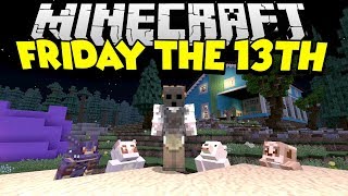 FRIDAY THE 13TH in Minecraft [upl. by Adnolor78]