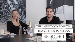 Welcome to The Skinny Confidential Him amp Her Podcast I HIM amp HER PODCAST EPISODE 1 [upl. by Ott]