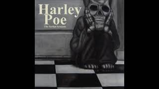 Harley Poe  Serhal Sessions FULL ALBUM [upl. by Tertias]