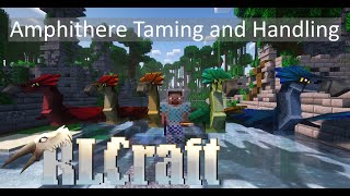 RLCraft 293 Amphithere Taming and Handling [upl. by Tallou]