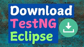 How to Install TestNG Plugins Easily on Eclipse IDE [upl. by Anitsirk]