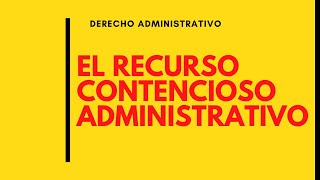 El RECURSO CONTENCIOSO ADMINISTRATIVO deadet derechoadministrativo oposiciones [upl. by Hardin]