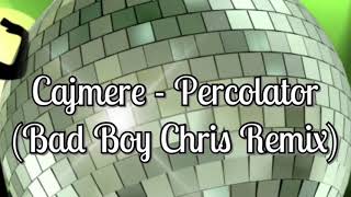 Cajmere  Percolator Bad Boy Chris Remix [upl. by Attlee488]