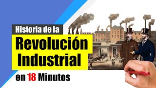 Historia de la REVOLUCIÓN INDUSTRIAL  Resumen  Orígenes desarrollo y consecuencias [upl. by Gnoh578]