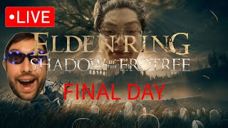 ELDEN RING DLC FIRST PLAYTHROUGH FINAL DAY [upl. by Hendrika348]