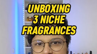 Unboxing Niche Fragrances [upl. by Goebel]