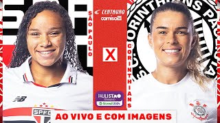 🔴SÃO PAULO X CORINTHIANS  AO VIVO E COM IMAGENS PAULISTÃO FEMININO SICREDI 2024 NA CENTAURO [upl. by Asilaj257]