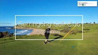 Gerringong Golf Club Course Vlog [upl. by Enitsirk599]