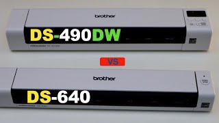 Brother DS640 VS DS490DW Scanner Review  What One To Buy [upl. by Durrell]