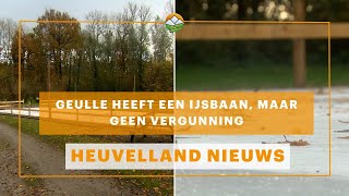 Heuvelland Nieuws Geulle heeft een ijsbaan maar geen vergunning [upl. by Cyndie372]