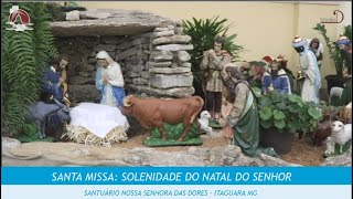 SANTA MISSA SOLENIDADE DO NATAL DO SENHOR 24122021 [upl. by Aimat641]