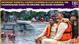 Andhra Pradesh flood Vijayawada flooded due to heavy rainfall CM Naidu on site IMD issues warning [upl. by Magulac]