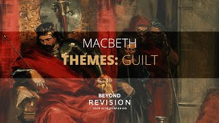 Macbeth Guilt  A Beyond Theme Guide [upl. by Notlih]