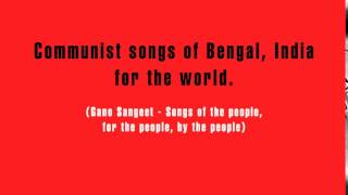 Bhoy Ki Lal Rong e  Communist Songs of India গণসংগীত  Peoples Song [upl. by Ocirederf347]