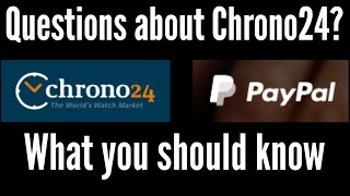 Chrono24 Part 1 The Basics and Using Paypal What you need to know T3 Episode 19 [upl. by Mages]