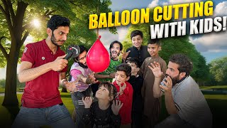 Balloon Cutting Game With Kids 🤣 [upl. by Ambrosia]