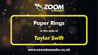 Taylor Swift  Paper Rings  Karaoke Version from Zoom Karaoke [upl. by Nwonknu]