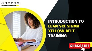 Introduction to Lean Six Sigma Yellow Belt Training  Anexas [upl. by Eriuqs]