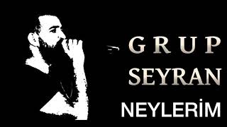 Grup Seyran Neylerim [upl. by Langston]