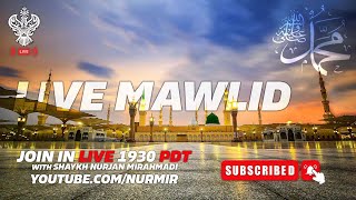 🔴 LIVE  MAWLID amp ZIKRALLAH With Shaykh Nurjan Mirahmadi Sufi Meditation Center [upl. by Childs2]