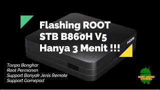 Flashing ROOT STB B860H V5 Hanya 3 Menit [upl. by Issor]