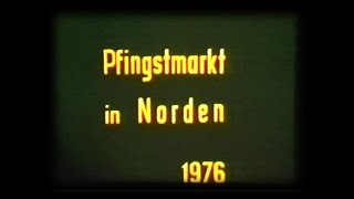 Pfingstmarkt in Norden 1976 [upl. by Htrag]