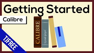 Calibre  Free eBook Software Getting Started [upl. by Wynnie]