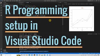 R Programming Setup in Visual Studio Code  R Tutorial for Beginners [upl. by Pirnot]