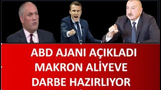 ABD AJANI RUBİN AÇIKLADI MAKRON 2024 DE ALİYEVE DARBE YAPTIRACAK [upl. by Nnayelsel]