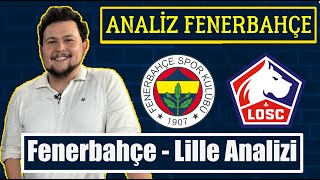 Fenerbahçe  Lille Ayrıntılı Analiz  Lillein Oyun Yapısı Artıları amp Eksikleri  Yeni Oyun Sistemi [upl. by Rubetta]