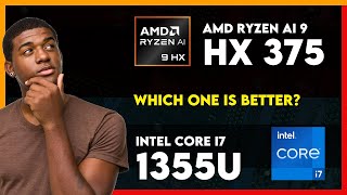 AMD Ryzen AI 9 HX 375 vs Intel Core i7 1355U Comparison [upl. by Kelula]