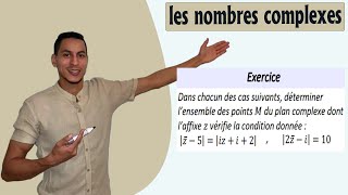 les nombres complexes 2 bac exercices  lensembles des points m daffixe z  cercle  le module [upl. by Atal]