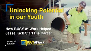 Unlocking Potential in our Youth How BUSY At Work Helped Jesse Kick Start His Career [upl. by Benetta]