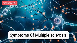 Symptoms Of Multiple Sclerosis MS [upl. by Yenmor]